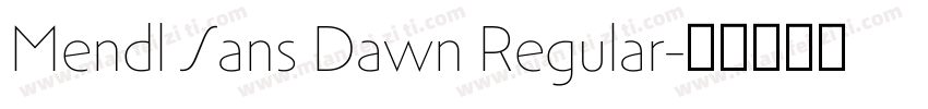 Mendl Sans Dawn Regular字体转换